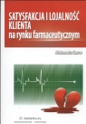 Satysfakcja i lojalność klienta na rynku farmaceutycznym  Czerw Aleksandra