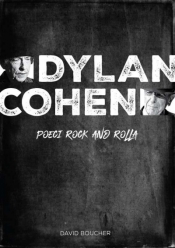 Dylan i Cohen poeci rocka - David Boucher