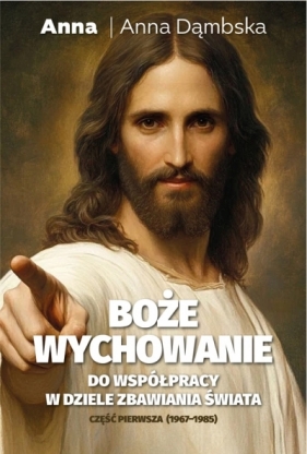 Boże wychowanie - Anna Dąmbska