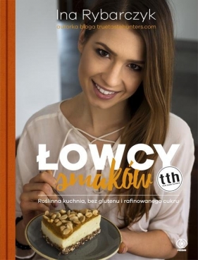 Łowcy smaków - Ina Rybarczyk