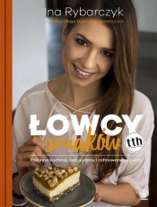 Łowcy smaków - Ina Rybarczyk