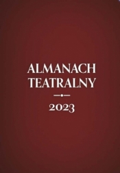 Almanach teatralny 2023 - Opracowanie zbiorowe