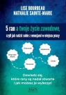  5 ran a twoje życie zawodowe, czyli jak radzić...