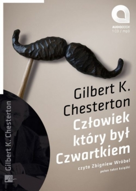 Człowiek, który był Czwartkiem - Chesterton Gilbert Keith