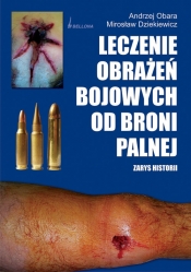 Leczenie obrażeń bojowych od broni palnej