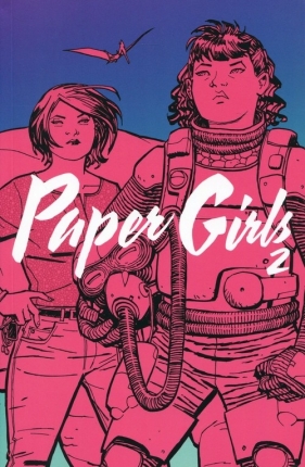 Paper Girls 2 Comics - Vaughan Brian K. Chiang Cliff