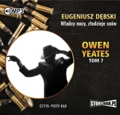 Owen Yeates tom 7 Władcy nocy złodzieje snów - Dębski Eugeniusz