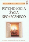 Psychologia życia społecznego Wosińska Wilhelmina