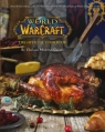 World of Warcraft the Official Cookbook Chelsea Monroe-Cassel