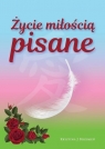 Życie miłością pisane Krystyna Krzemień