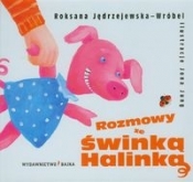 Rozmowy ze świnką Halinką - Jędrzejewska-Wróbel Roksana