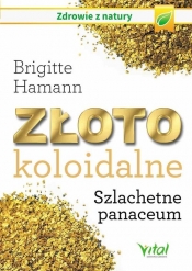 Złoto koloidalne - Hamann Brigitte