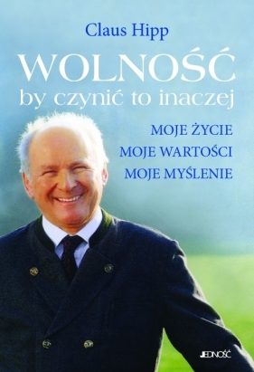 Wolność by czynić to inaczej - Hipp Claus