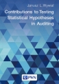 Contributions to Testing Statistical Hypotheses in Auditing - Janusz L. Wywiał