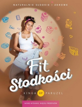 Fit słodkości - Kinga Paruzel