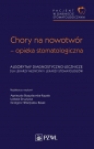 Pacjent w Gabinecie Stomatologicznym Chory na nowotwór opieka stomatologiczna. Algorytmy diagnostyczno-lecznicze - Agnieszka Bogusławska-Kapała, Izabela Strużycka, Grzegorz Władysław Basak