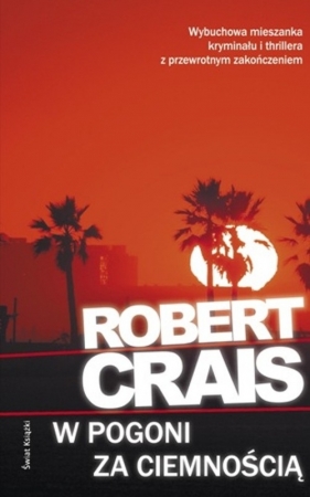 W pogoni za ciemnością - Crais Robert