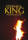 Podpalaczka Stephen King