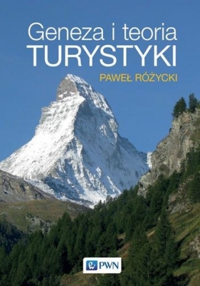 Geneza i teoria turystyki - Paweł Różycki