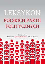 Leksykon polskich partii politycznych - Turska-Kawa Agnieszka, Wojtasik Waldemar