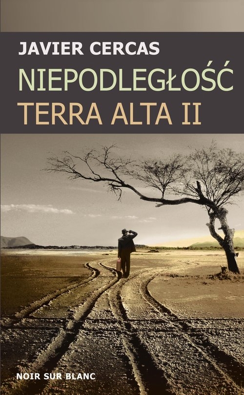 Niepodległość. Terra Alta II