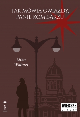 Komisarz Palmu. Tom 3. Tak mówią gwiazdy, panie komisarzu (Duże Litery) - Mika Waltari