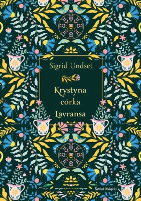Krystyna córka Lavransa (edycja kolekcjonerska) - Sigrid Undset