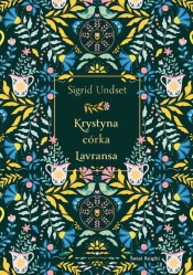 Krystyna córka Lavransa (edycja kolekcjonerska) - Sigrid Undset