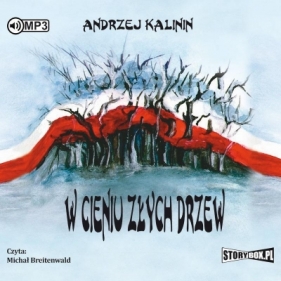 W cieniu złych drzew audiobook - Kalinin Andrzej