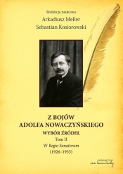 Z bojów Adolfa Nowaczyńskiego, Tom 2, W Regio Sanatorum (1926-1933) - Meller Arkadiusz, Kosiorowski Sebastian