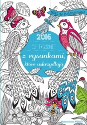 52 tygodnie z rysunkami które uskrzydlają 2016
