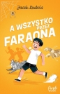 A wszystko przez Faraona - Jacek Dubois