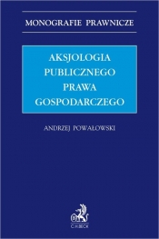 Aksjologia publicznego prawa gospodarczego
