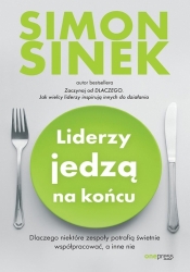 Liderzy jedzą na końcu - Simon Sinek