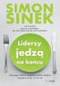 Liderzy jedzą na końcu - Simon Sinek