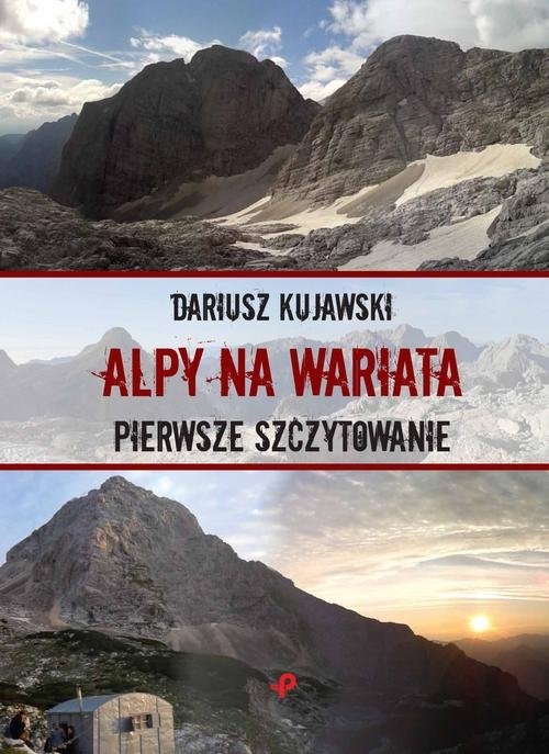 Alpy na wariata Pierwsze szczytowanie