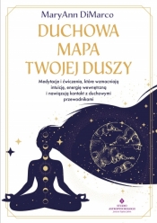 Duchowa mapa twojej duszy - MaryAnn DiMarco .