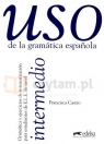 Uso de la gramatica espanola - Intermedio podręcznik Francisca Castro