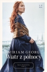 Saga Północna. Tom 1. Wiatr z północy Georg Miriam