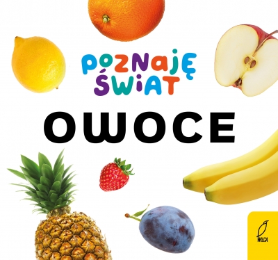 Poznaję świat. Owoce