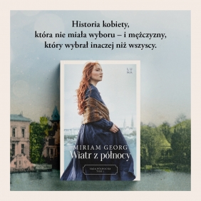 Saga Północna. Tom 1. Wiatr z północy - Georg Miriam
