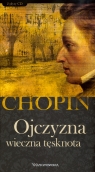 Fryderyk Chopin. Tom 5. Ojczyzna wieczna tęsknota (książka + 2CD)