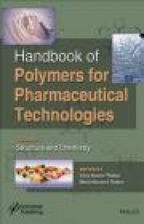 Handbook of Polymers for Pharmaceutical Technologies: Volume 1 Manju Kumari Thakur, Vijay Kumar Thakur