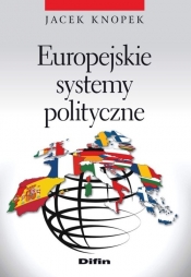 Europejskie systemy polityczne - Knopek Jacek