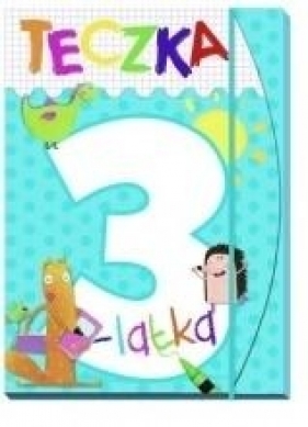 Teczka 3-latka. Zgaduję, rysuję, maluję - Elżbieta Lekan, Joanna Myjak