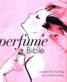 The Perfume Bible Fairley Josephine, McKay Lorna