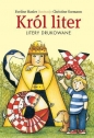 Król liter Litery drukowane - Eveline Hasler