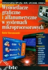 Wyświetlacze graficzne i alfanumeryczne w systemach mikroprocesorowych  Baranowski Rafał