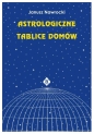 Astrologiczne tablice domów - Janusz Nawrocki