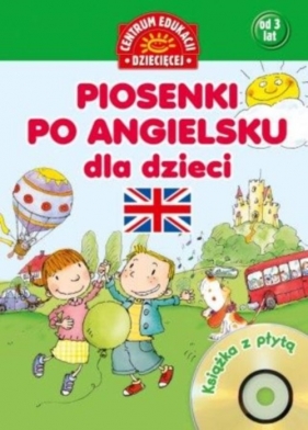 Piosenki po angielsku dla dzieci Książka z płytą CD - Bialikiewicz Barbara